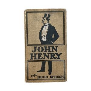 🎩“John Henry” Book - 1901 🎩